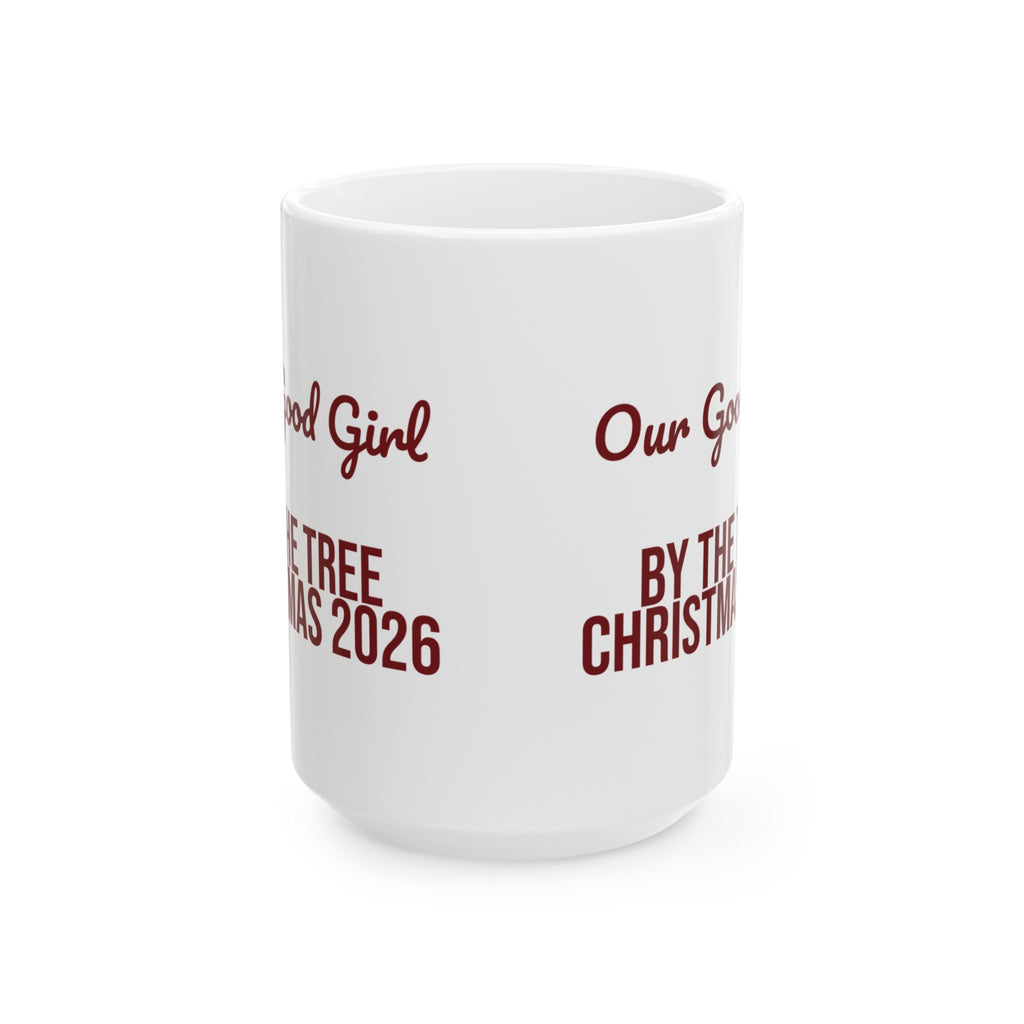 Christmas Coffee Mug Our Good Girl By The Tree 2026 For Dog Moms
