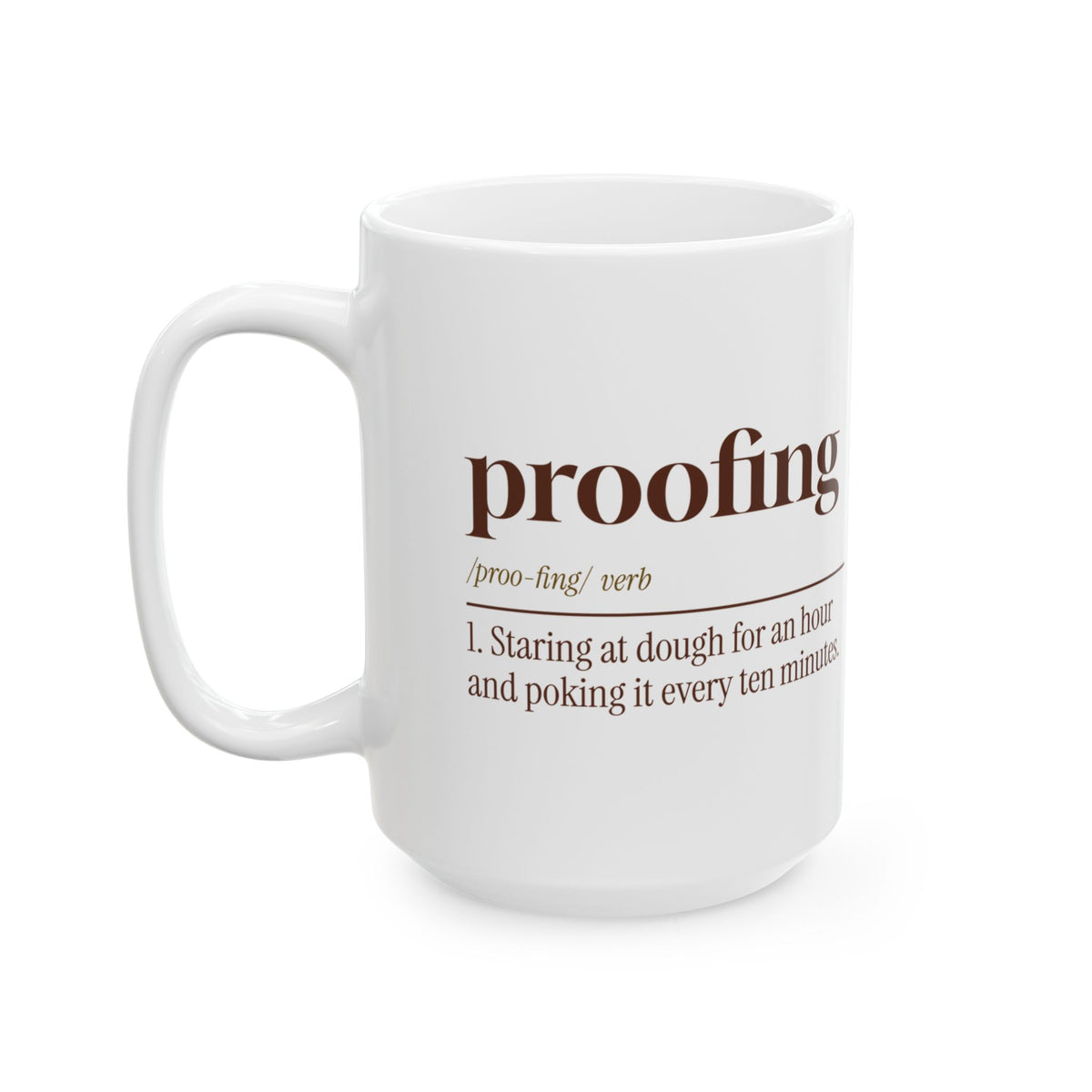 Funny Baker Coffee Mug Proofing Dictionary Definition For Bakers