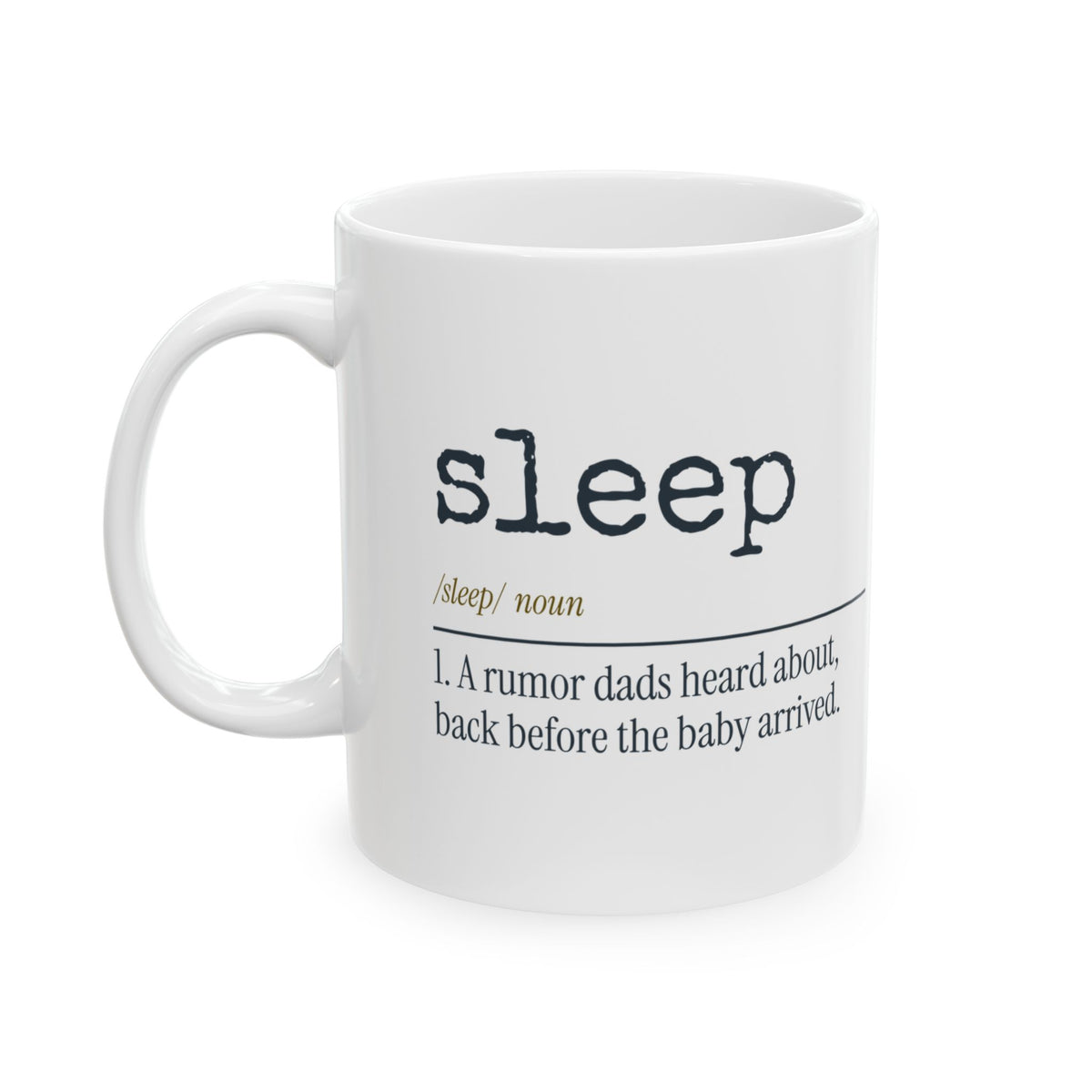 Sleep A Rumor I Heard New Dad Mug
