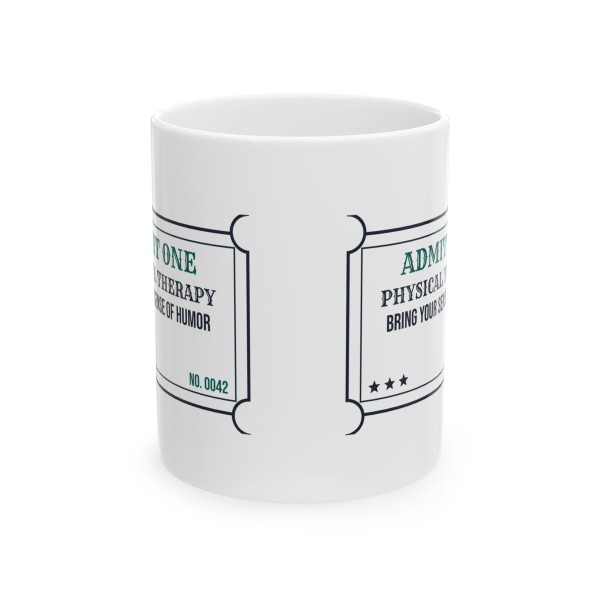 Physical Therapist Coffee Mug Admit One