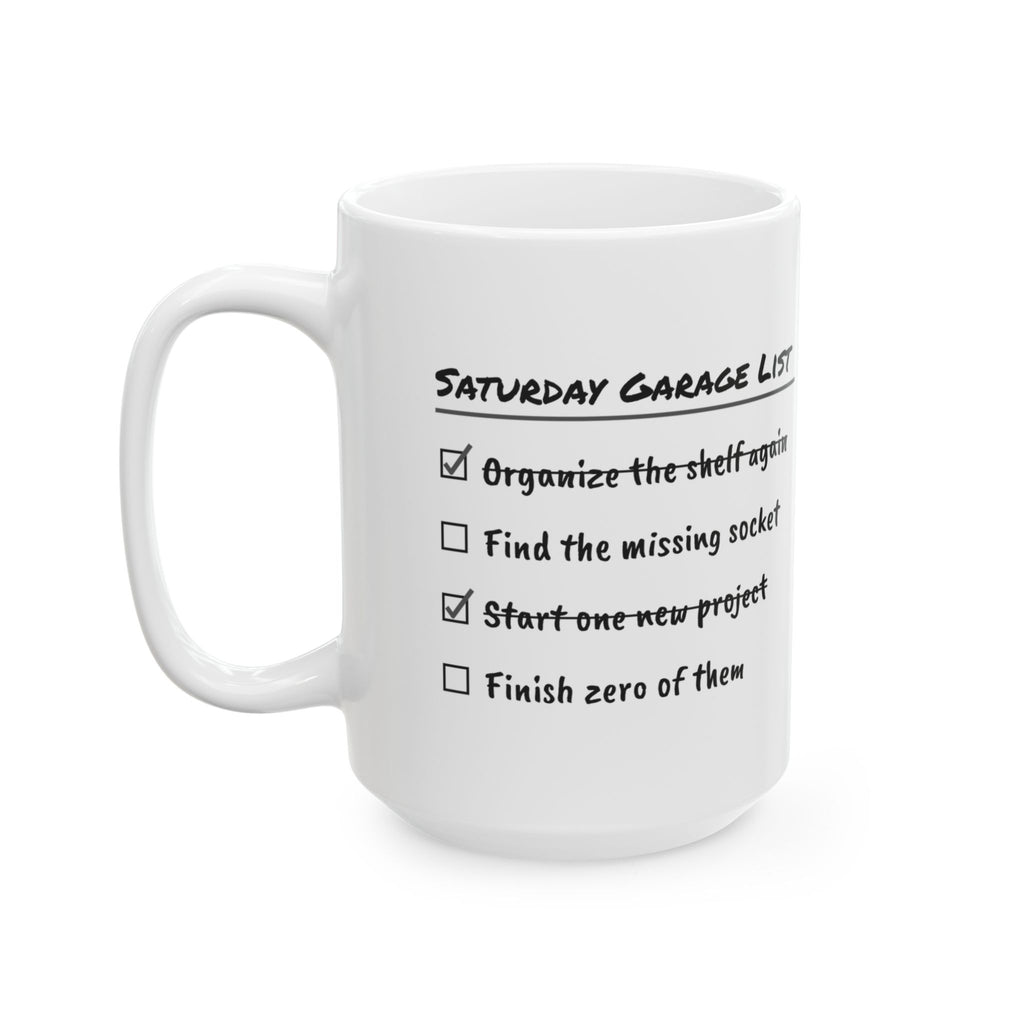 Funny Garage Dad Coffee Mug Saturday Garage List For Dad