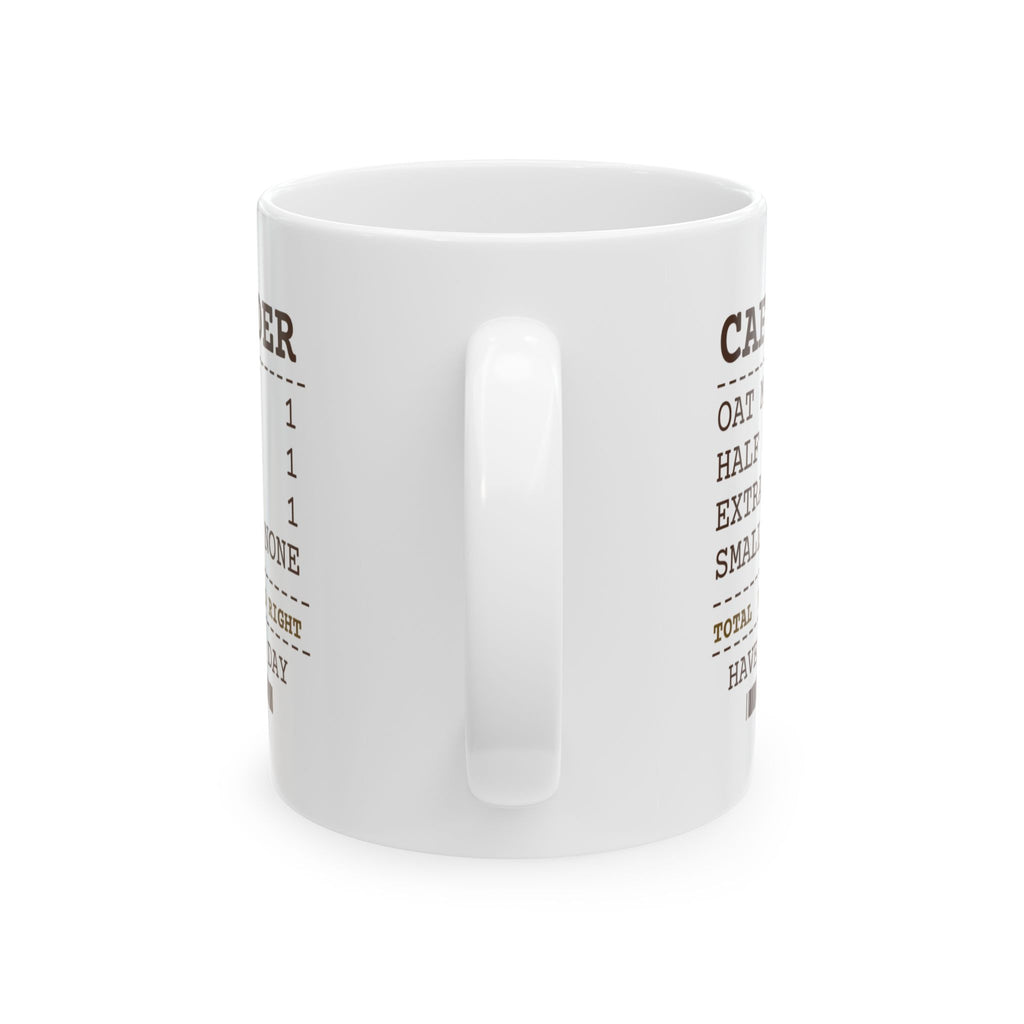 Funny Coffee Lover Coffee Mug Extra Hot Half Sweet Name Spelled Right