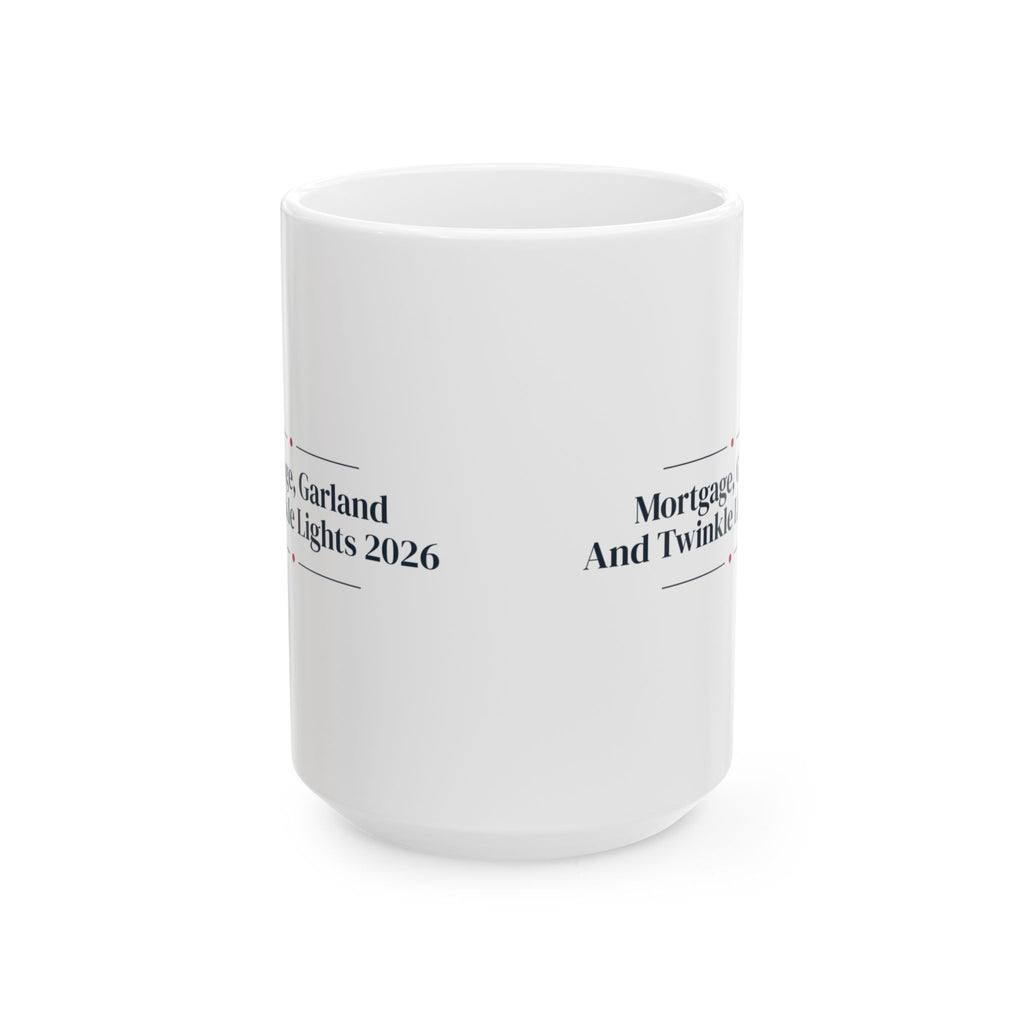 Funny Christmas Coffee Mug Mortgage Garland And Twinkle Lights 2026