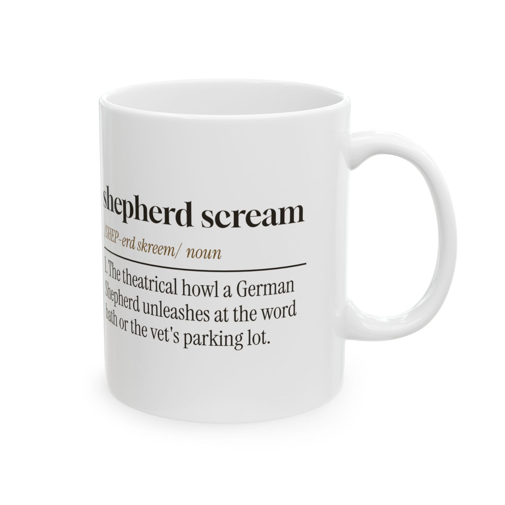 Funny German Shepherd Coffee Mug Shepherd Scream Dictionary For Dog Moms