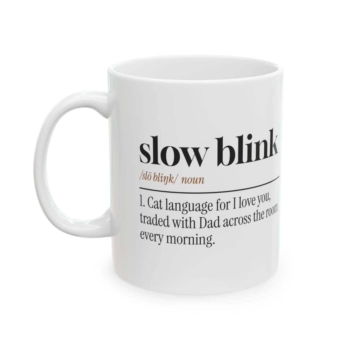 Funny Cat Dad Coffee Mug Slow Blink Dictionary Definition