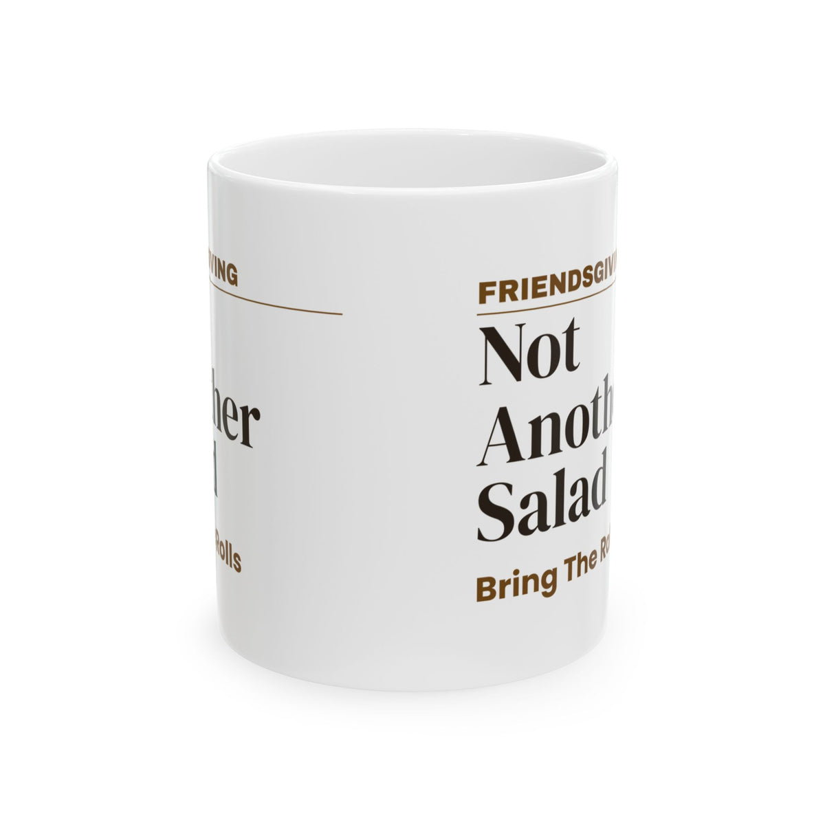 Funny Friendsgiving Coffee Mug Not Another Salad For Friends