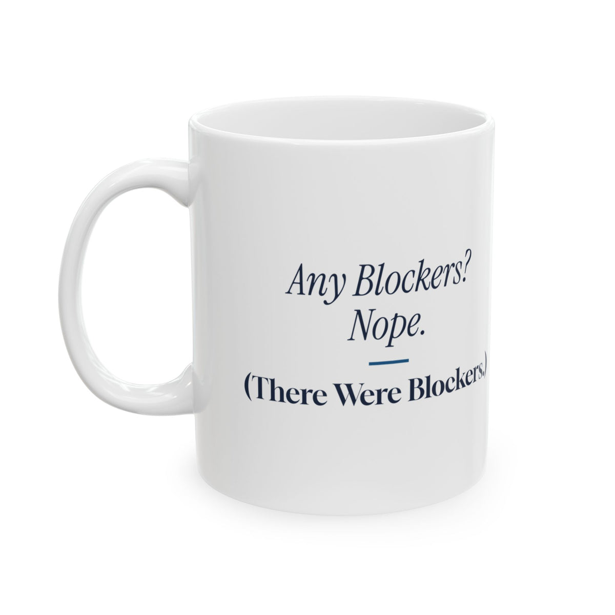 Funny Project Manager Coffee Mug Any Blockers Standup Mug For Scrum