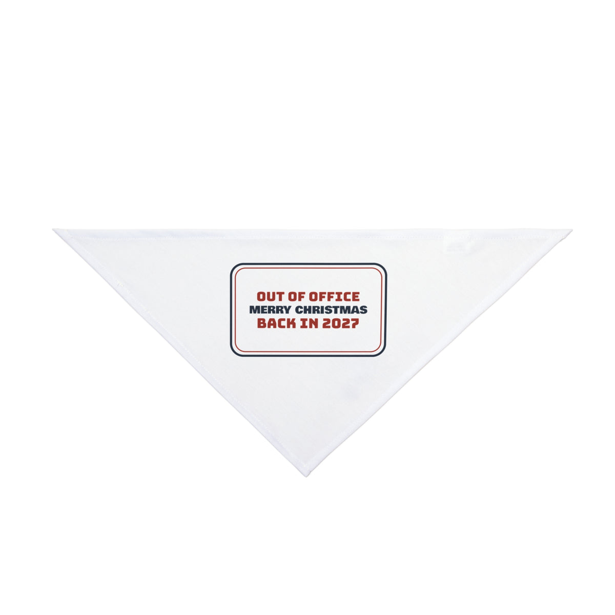 Funny Christmas Coworker Dog Bandana Out Of Office Back In 2027 Sign