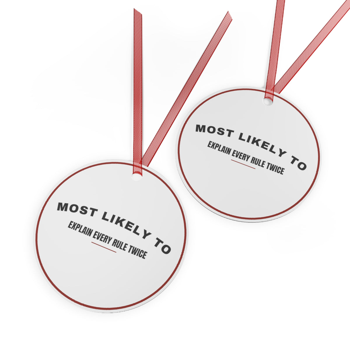 Funny Christmas Ornament Most Likely To Explain Every Rule Twice Family