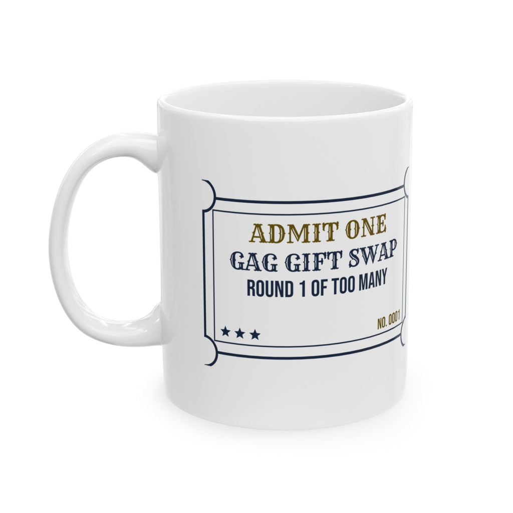 Funny White Elephant Coffee Mug Gag Swap Round 1 Of Too Many Ticket