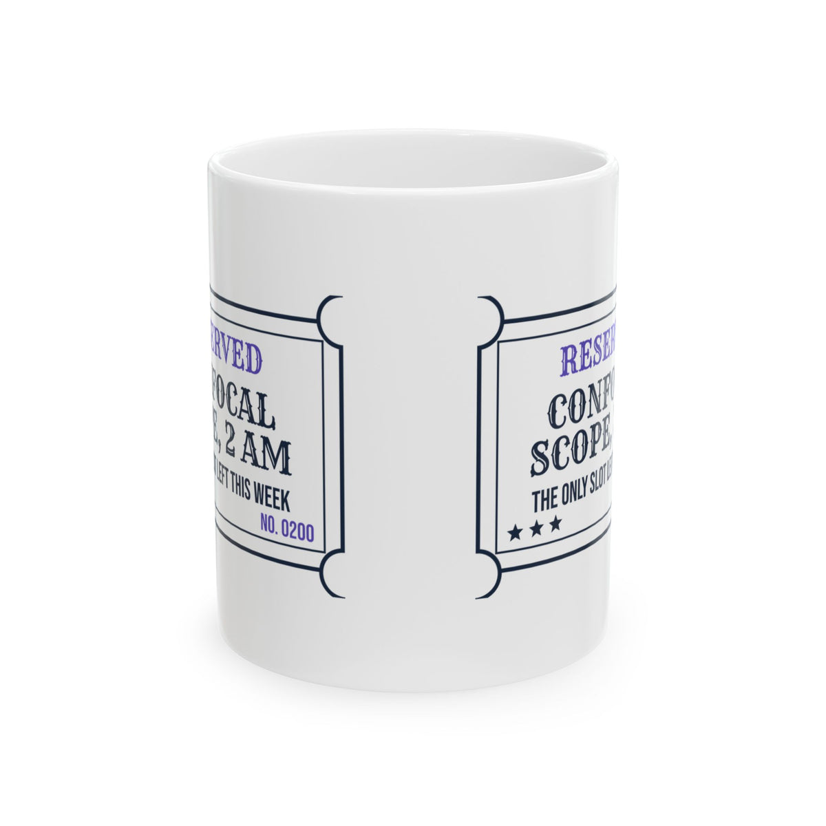 Funny Scientist Coffee Mug Confocal Scope 2 AM Ticket For Scientists