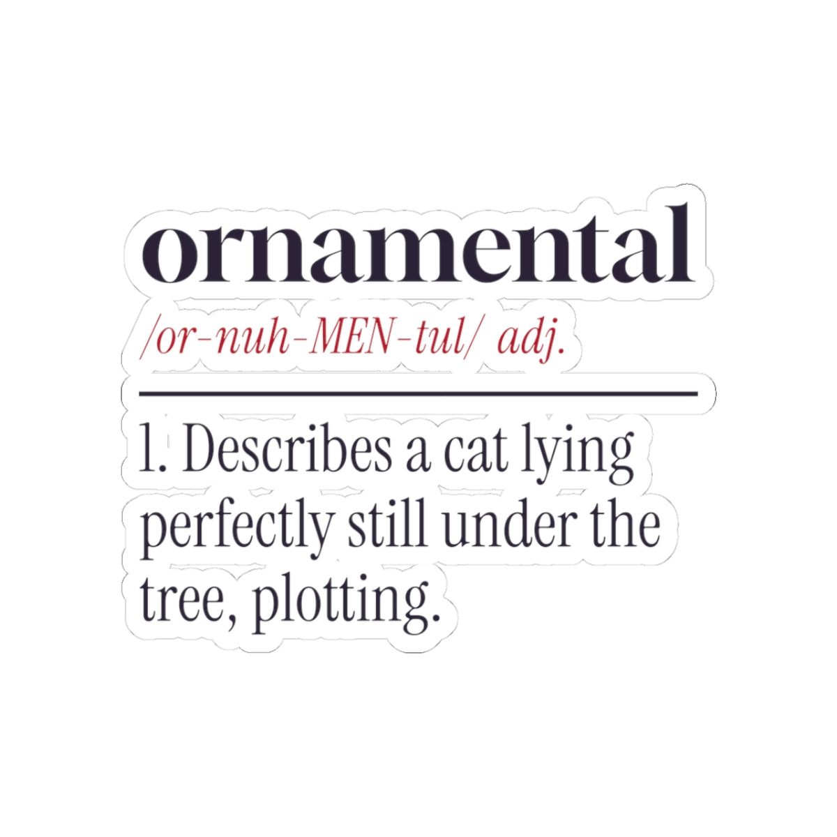 Funny Christmas Cat Sticker Ornamental Dictionary Definition