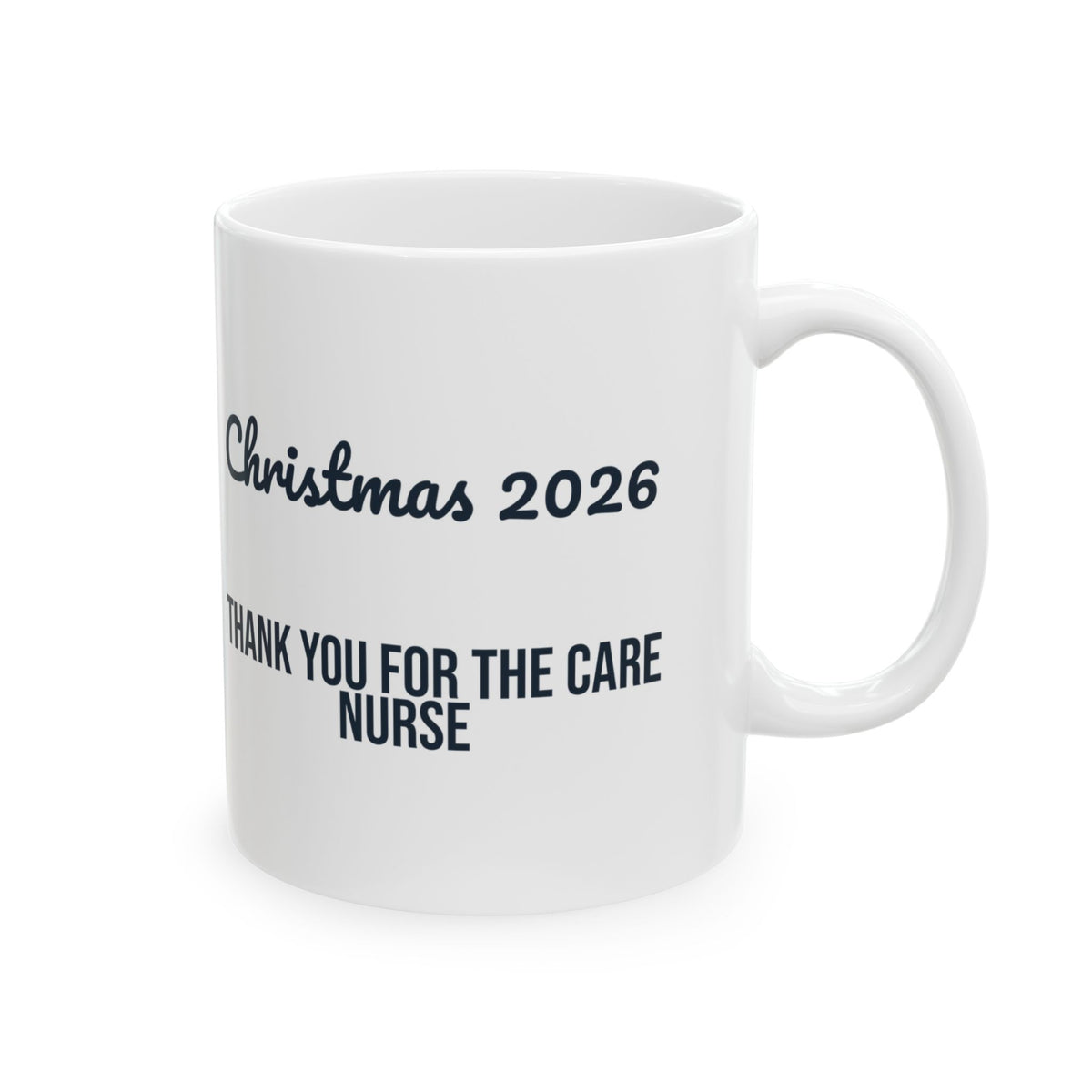 Nurse Christmas 2026 Coffee Mug Thank You For The Care Script