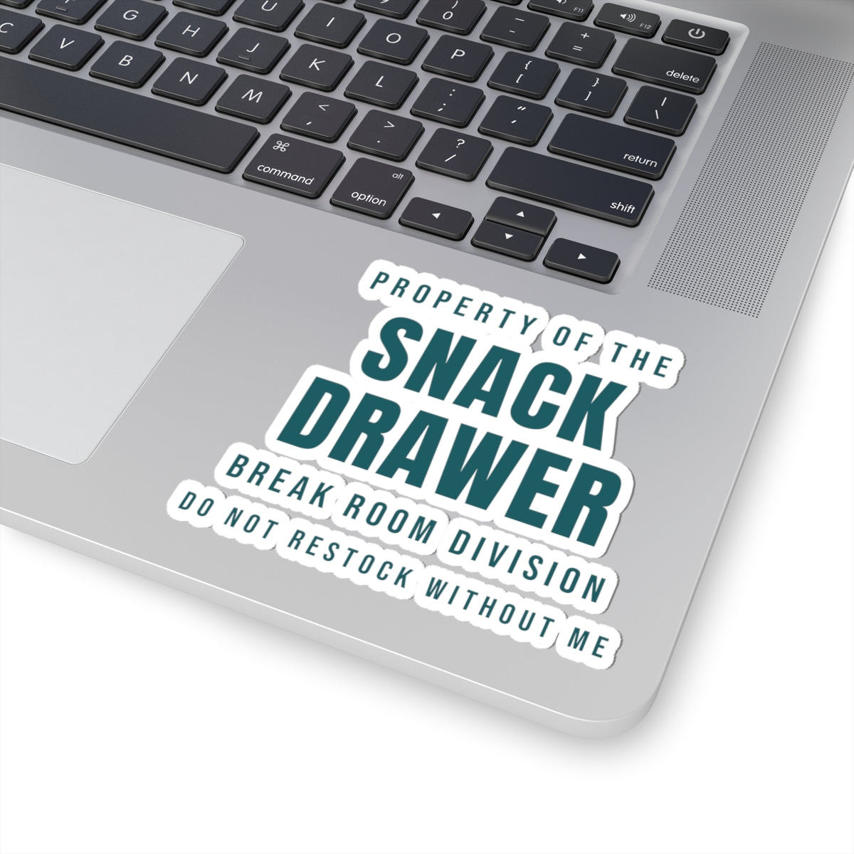 Funny Office Sticker Property Of The Snack Drawer