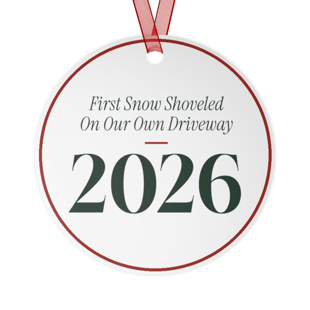 Funny Christmas Ornament First Snow Shoveled On Our Own Driveway 2026