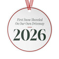 Funny Christmas Ornament First Snow Shoveled On Our Own Driveway 2026