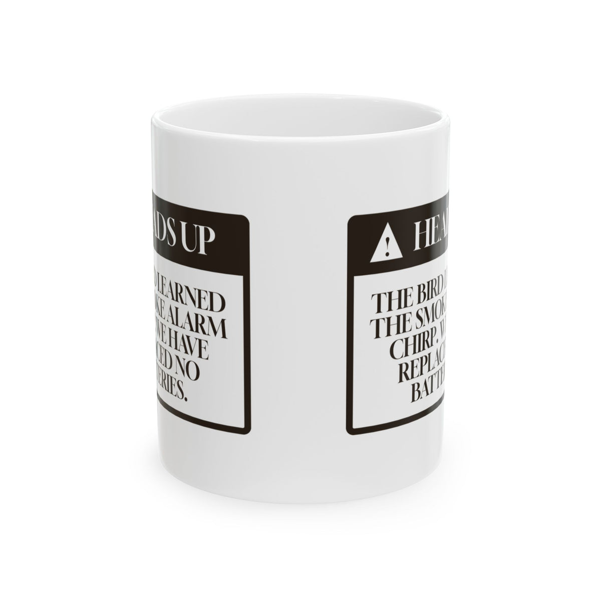 Funny Bird Owner Coffee Mug Heads Up The Bird Does The Alarm