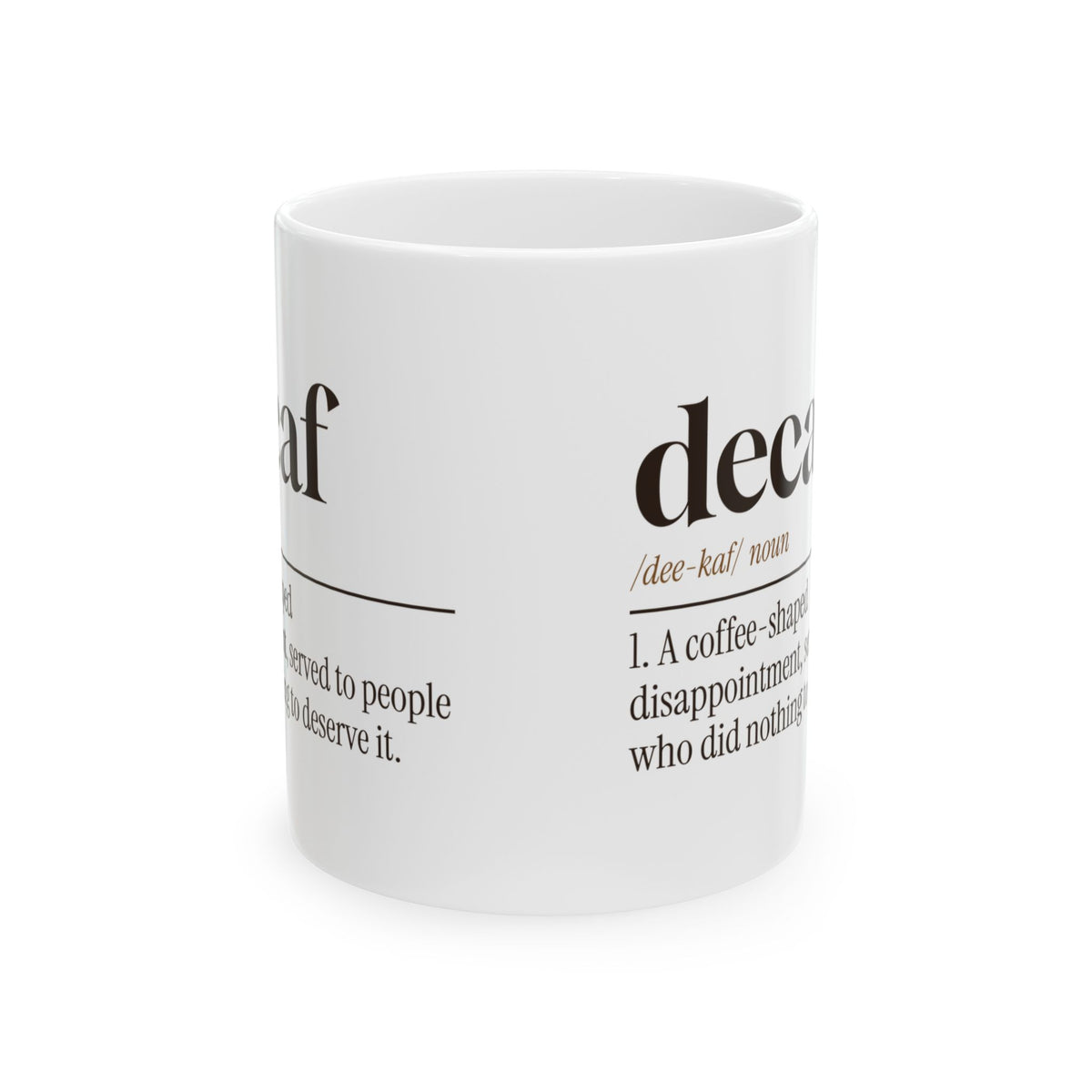 Funny Coffee Mug Decaf Definition Coffee Shaped Disappointment
