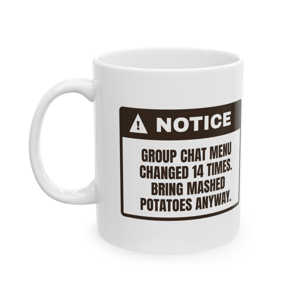 Funny Friendsgiving Coffee Mug Menu Changed 14 Times Bring Potatoes