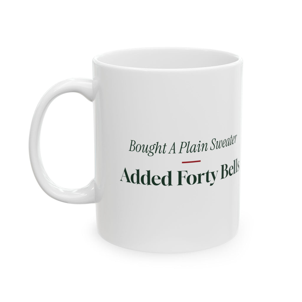 Funny Ugly Christmas Sweater Party Coffee Mug Added Forty Bells