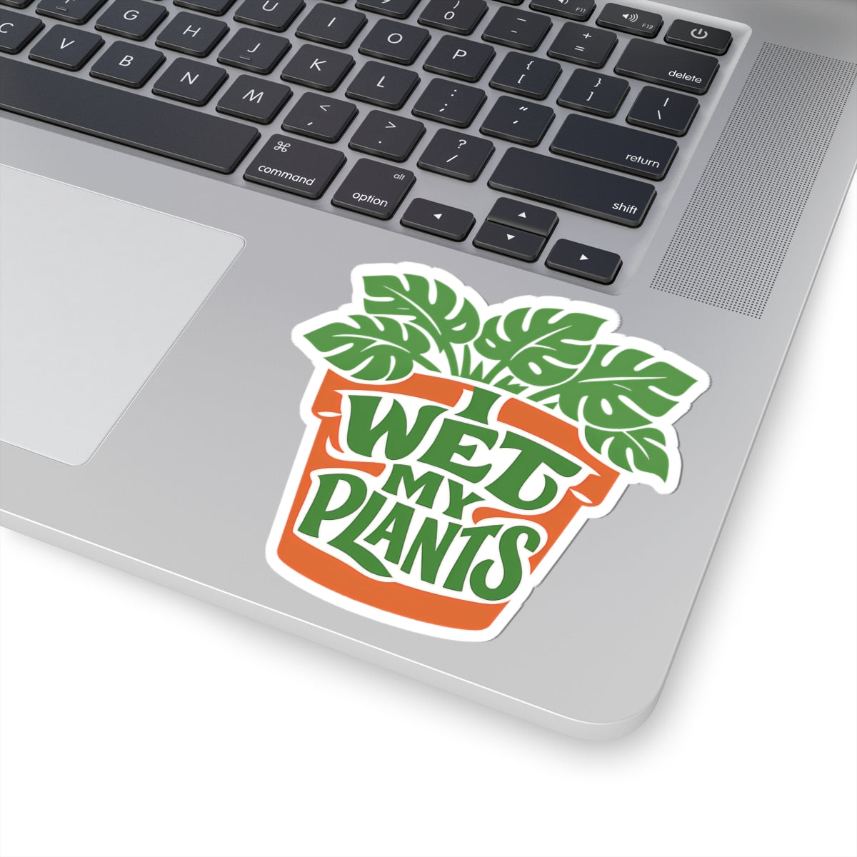 I Wet My Plants Funny Plant Lover Gardening Sticker