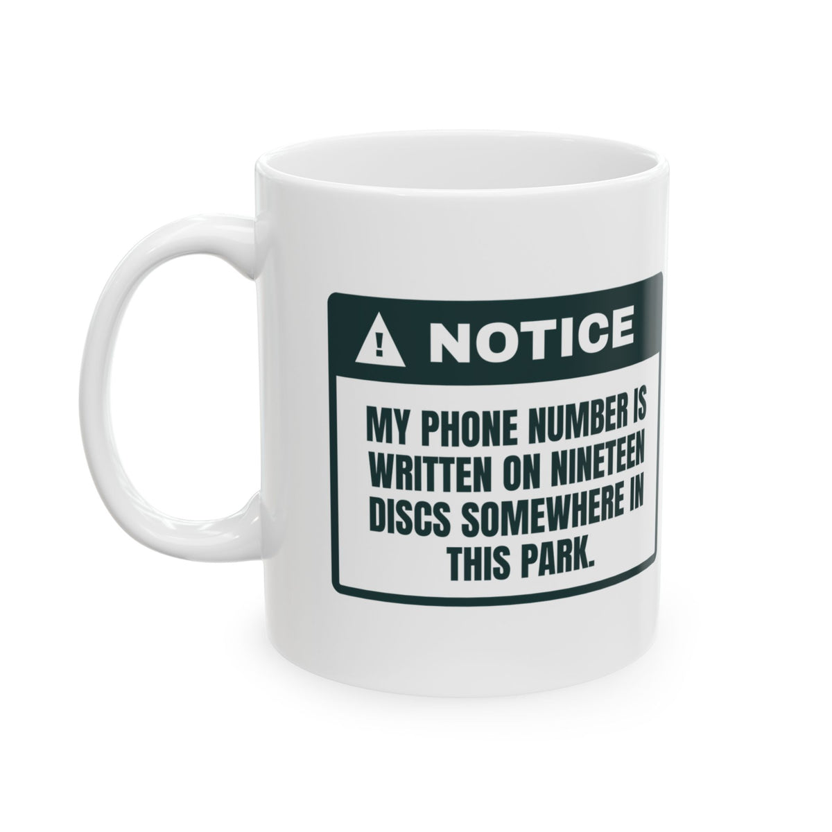 Funny Disc Golf Coffee Mug Number On 19 Discs Warning Label