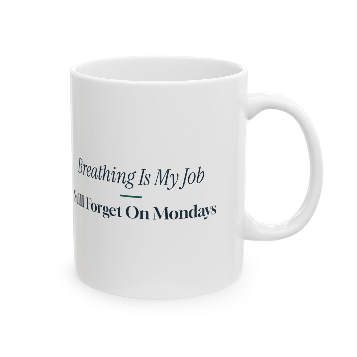 Funny Respiratory Therapist Coffee Mug Breathing Is My Whole Job