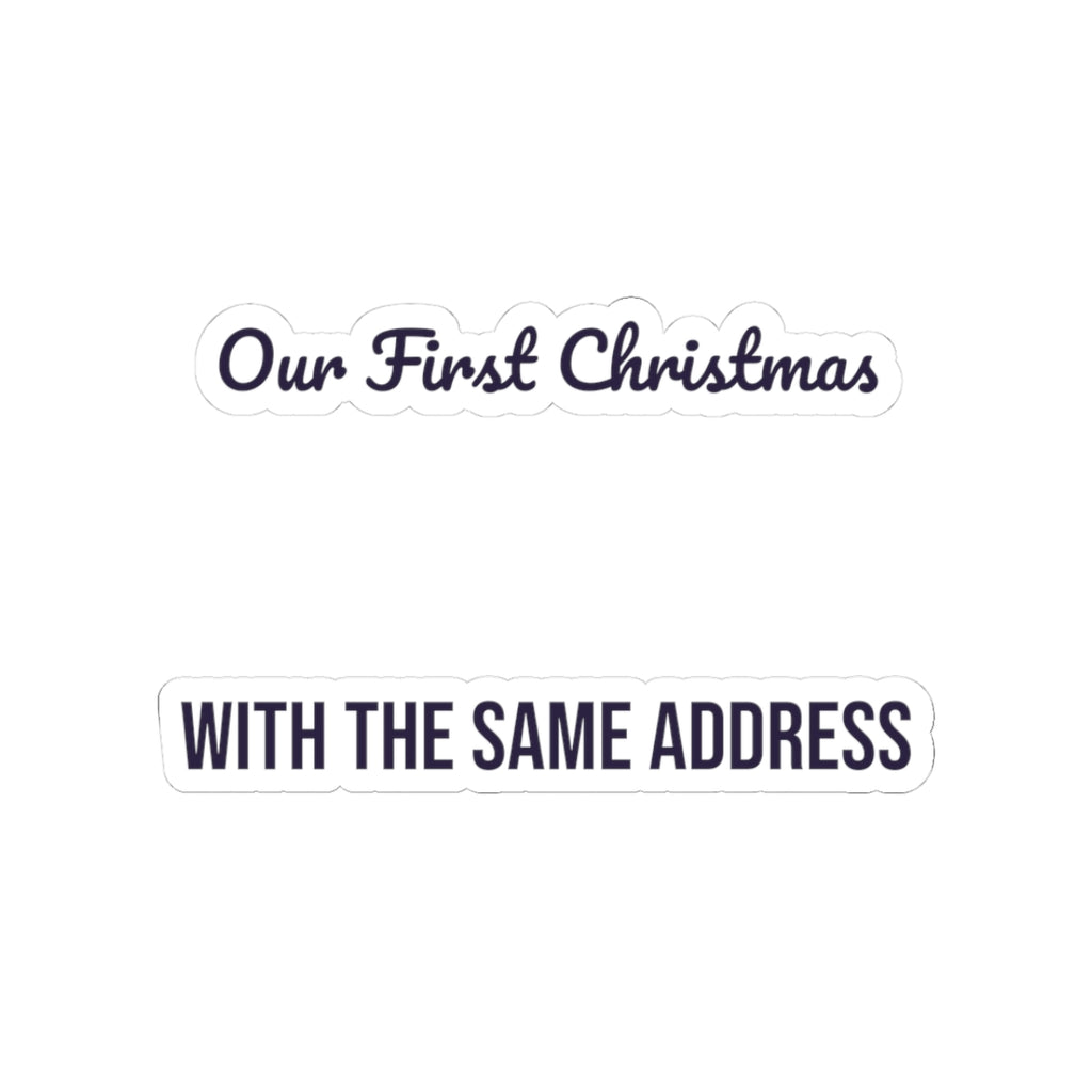 Newlywed Christmas Sticker Our First Christmas With The Same Address