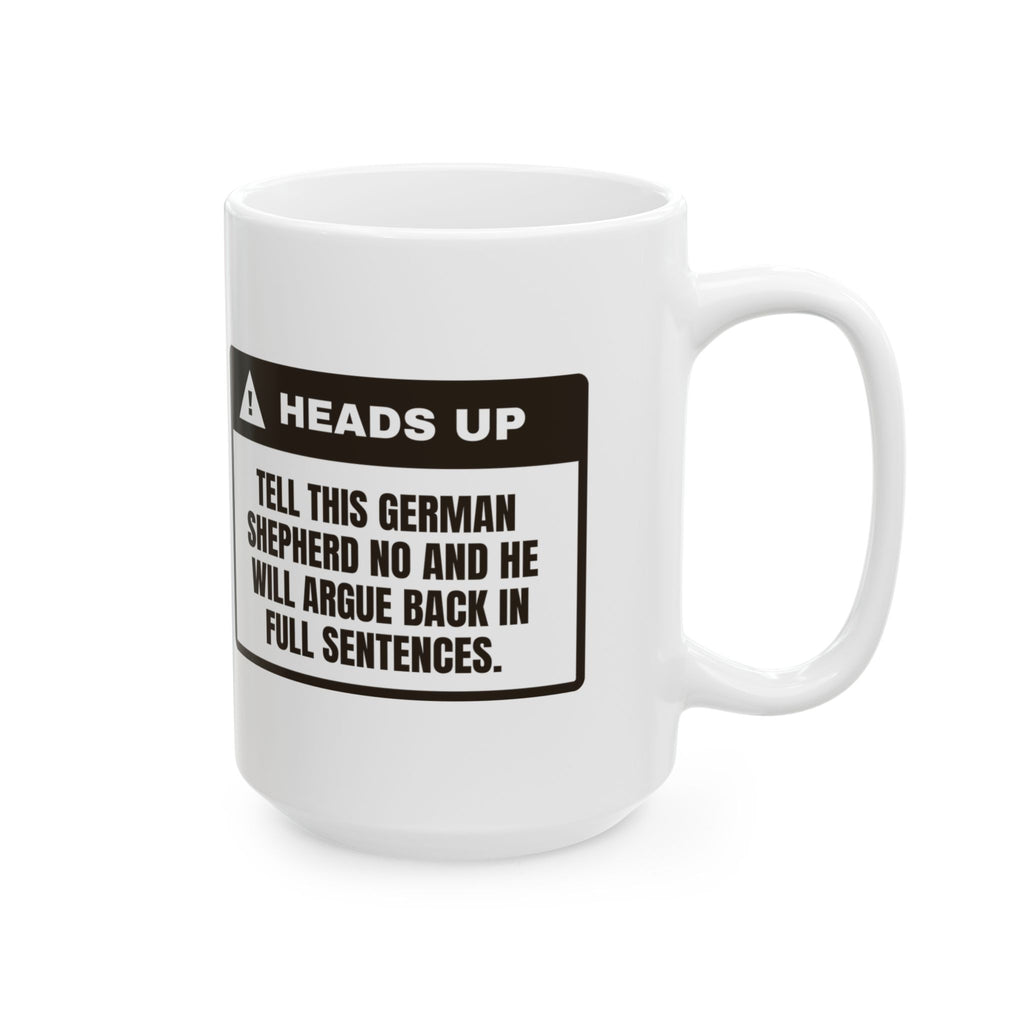Funny German Shepherd Coffee Mug Says No Back In Full Sentences