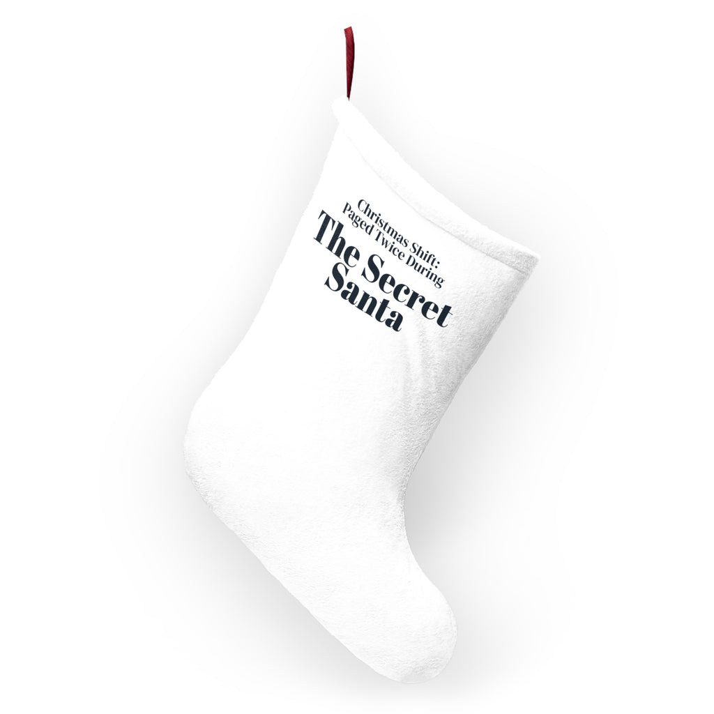 Funny Nurse Christmas Stocking Paged Twice During The Secret