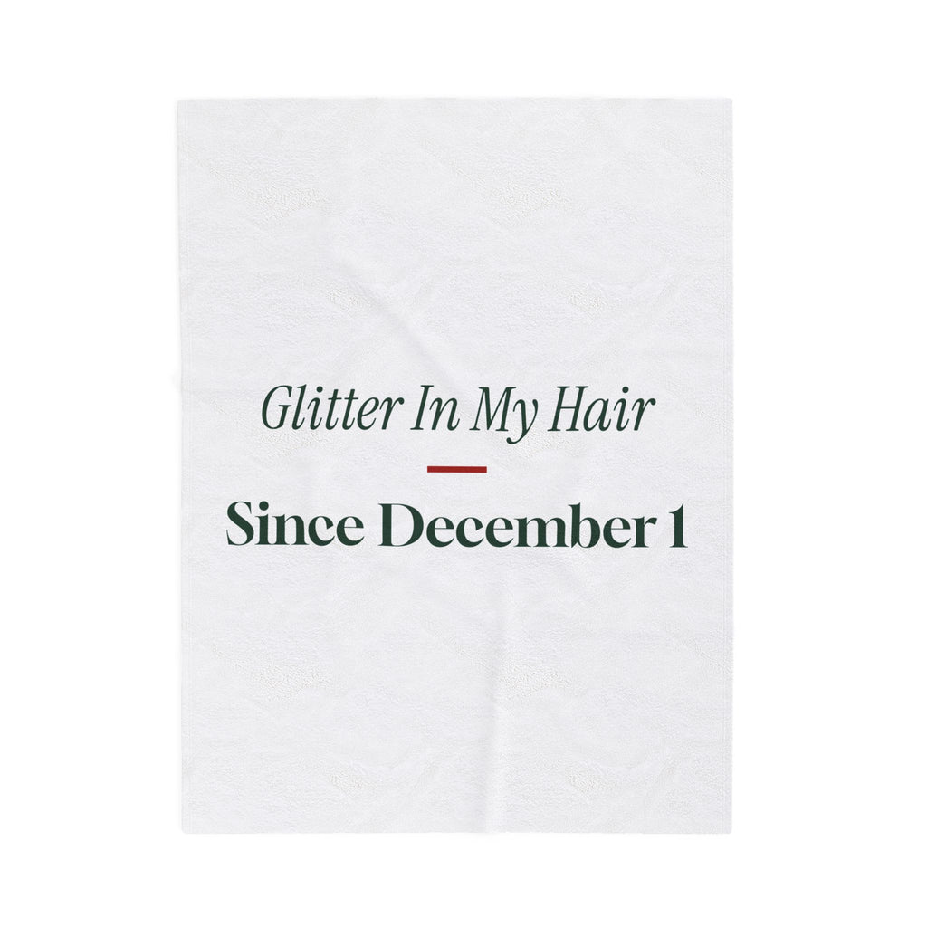 Funny Teacher Christmas Throw Blanket Glitter In My Hair Since Dec 1
