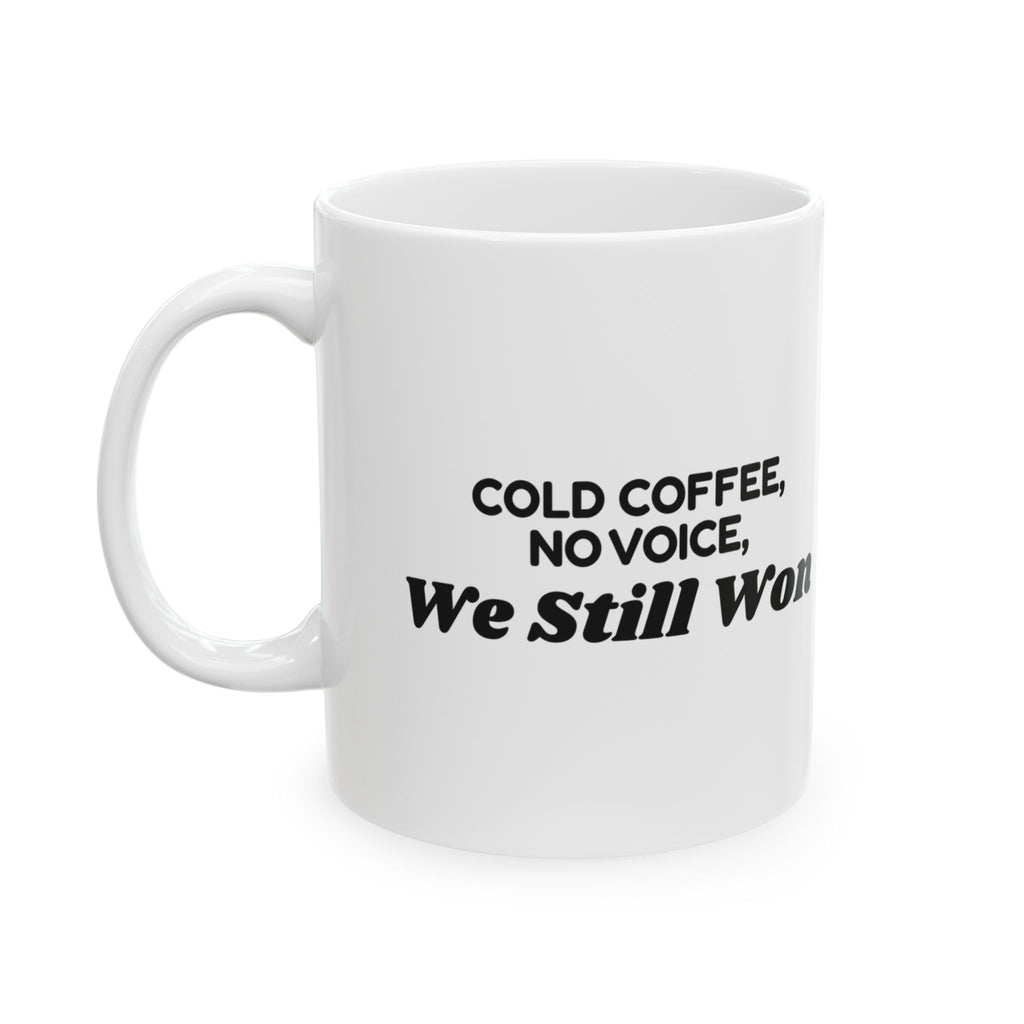 Cheer Mom Coffee Mug Cold Coffee No Voice We Won
