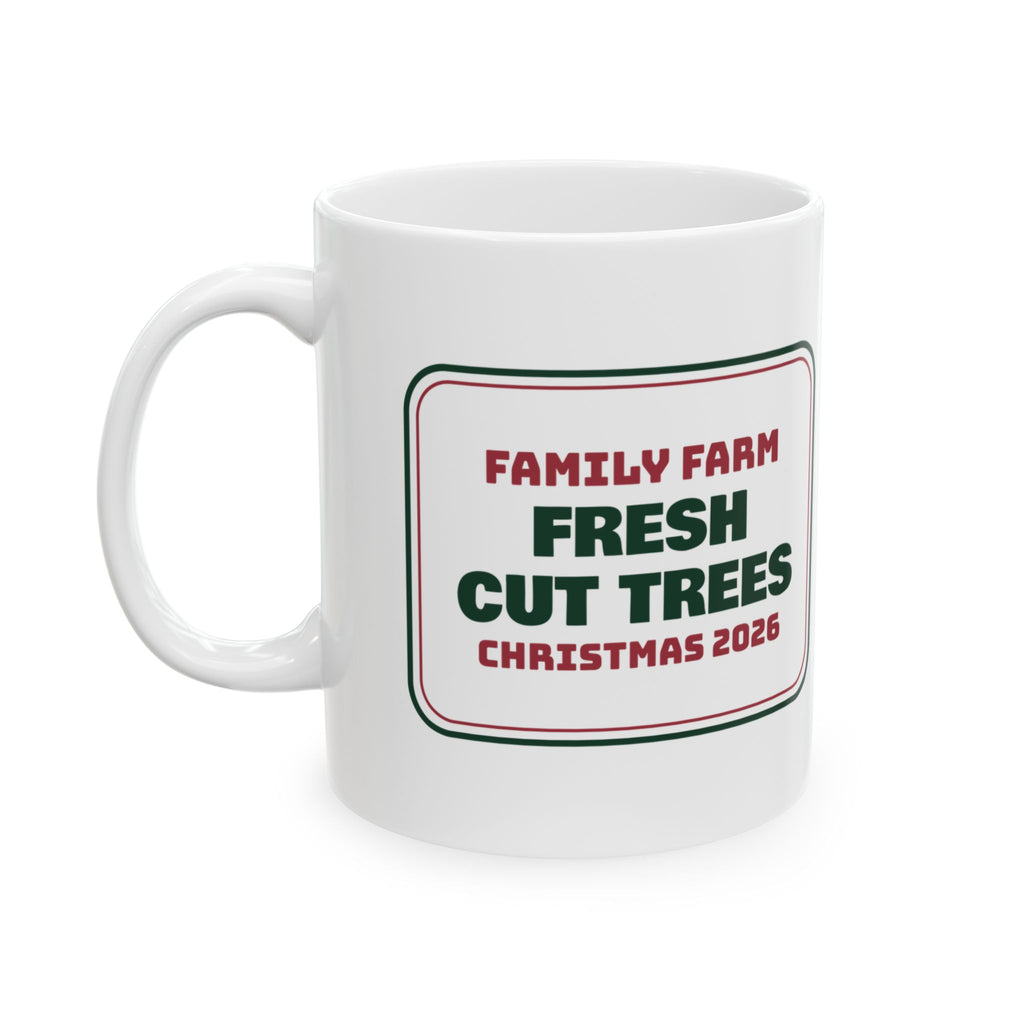 Fresh Cut Christmas Trees Farm Sign Coffee Mug For Cozy Mornings