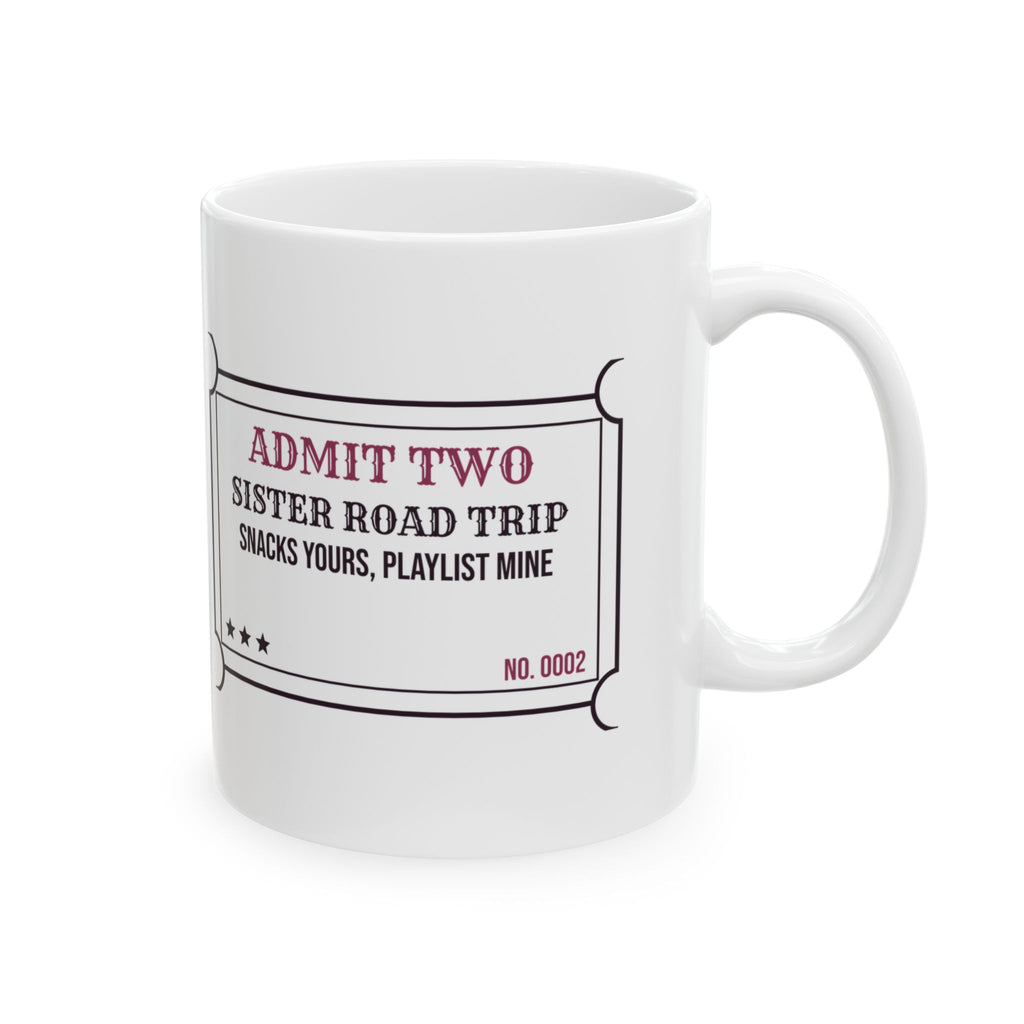Funny Sister Coffee Mug Snacks Yours Playlist Mine Ticket For Sisters