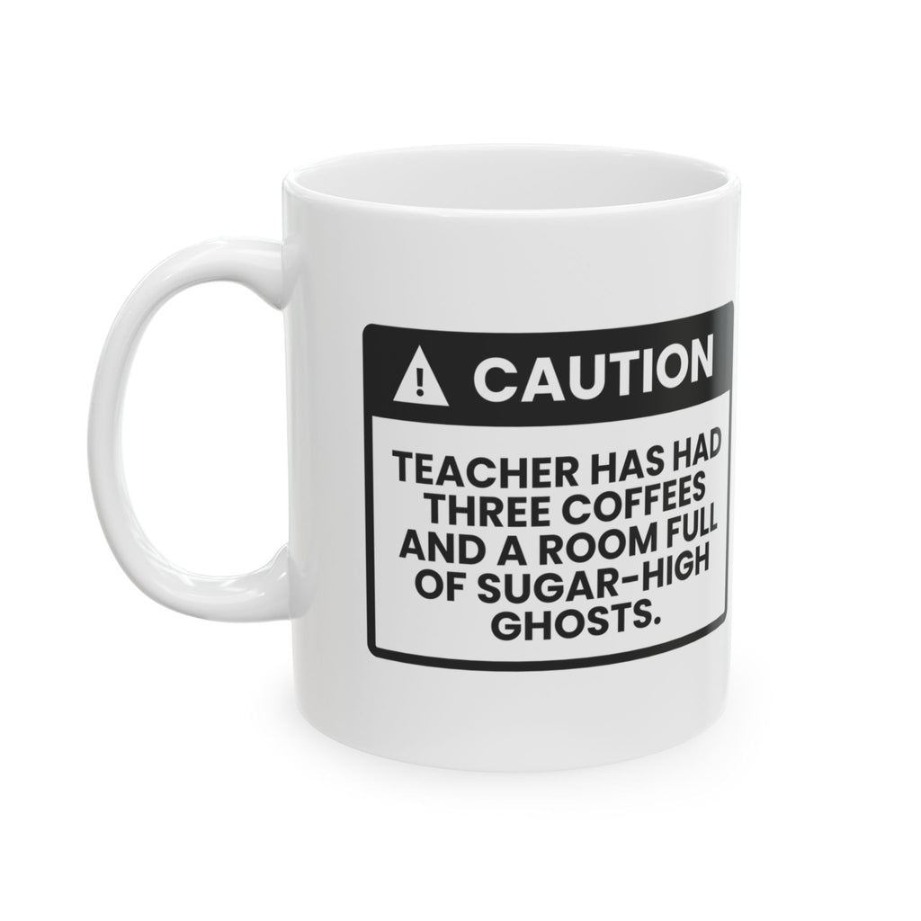 Spooky Teacher Coffee Mug Three Coffees Warning For Teachers