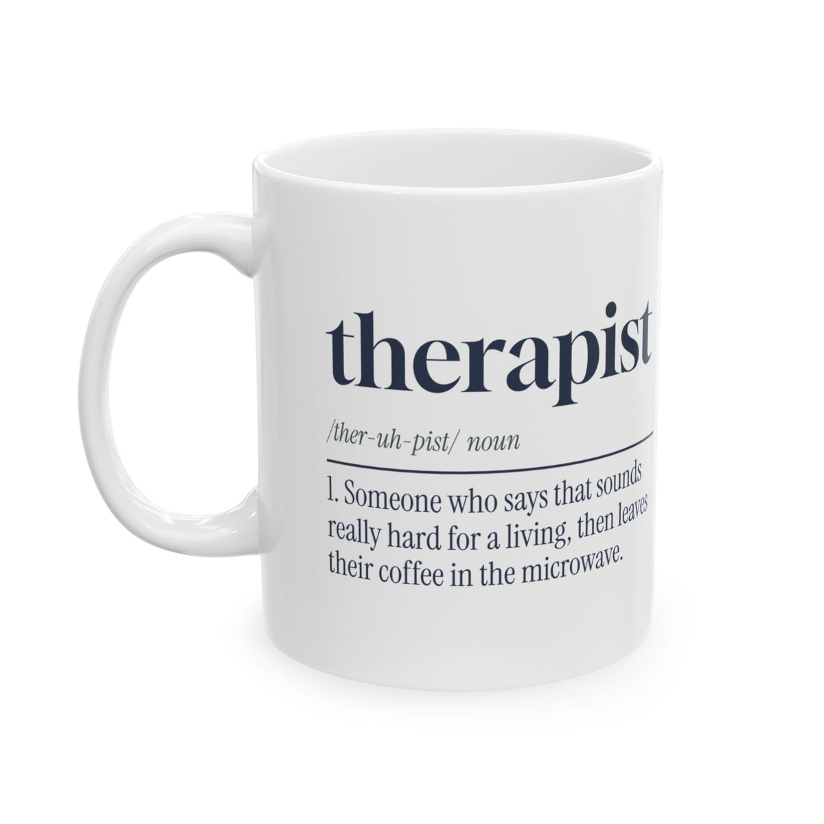 Funny Therapist Mug That Sounds Really Hard Dictionary Definition