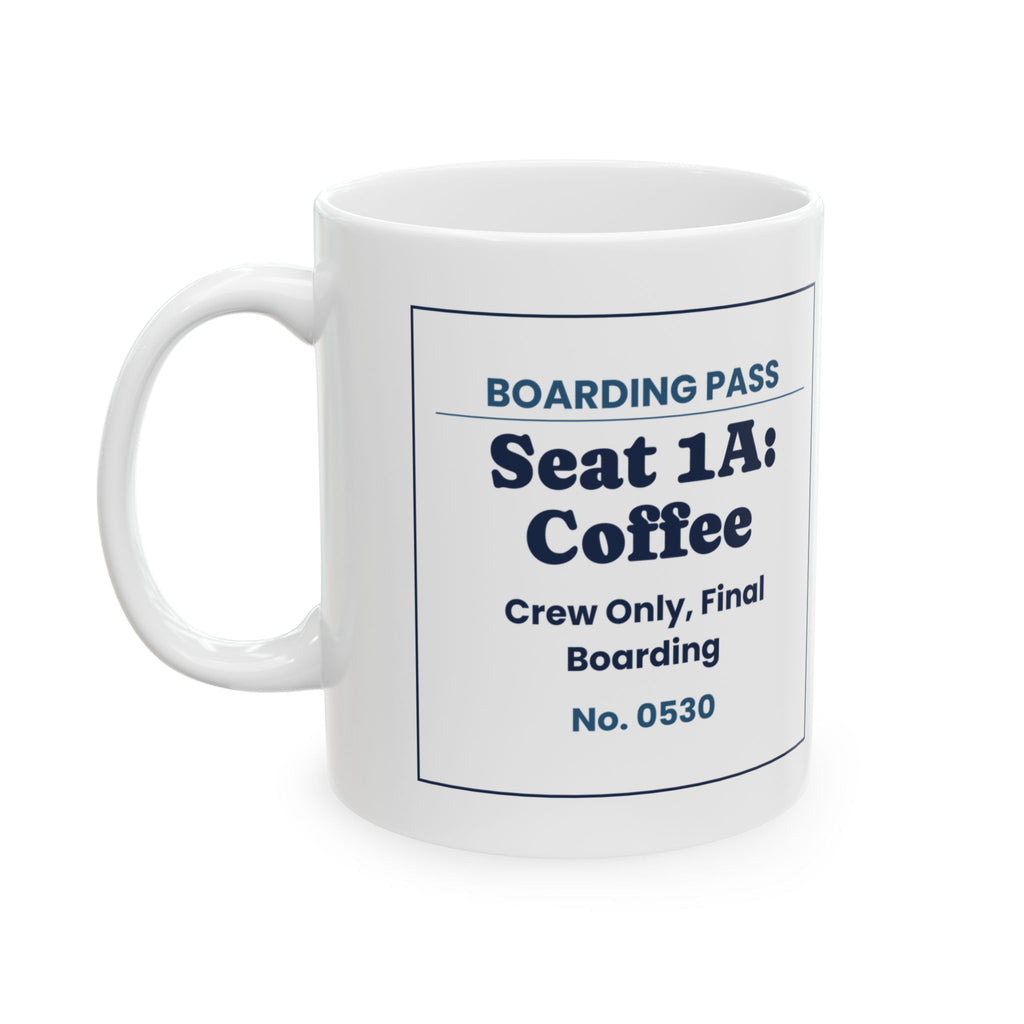 Funny Flight Attendant Coffee Mug Seat 1A Coffee Boarding Pass