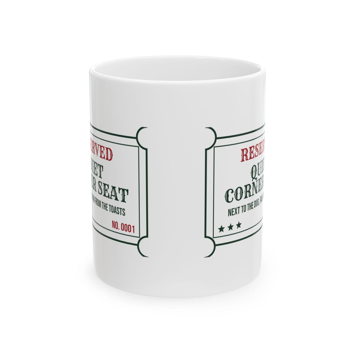 Funny Christmas Coffee Mug Quiet Corner Seat Next To The Dog Ticket