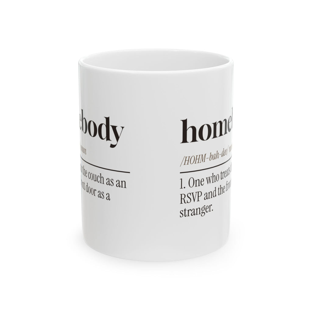 Homebody Coffee Mug By Choice Dictionary Definition