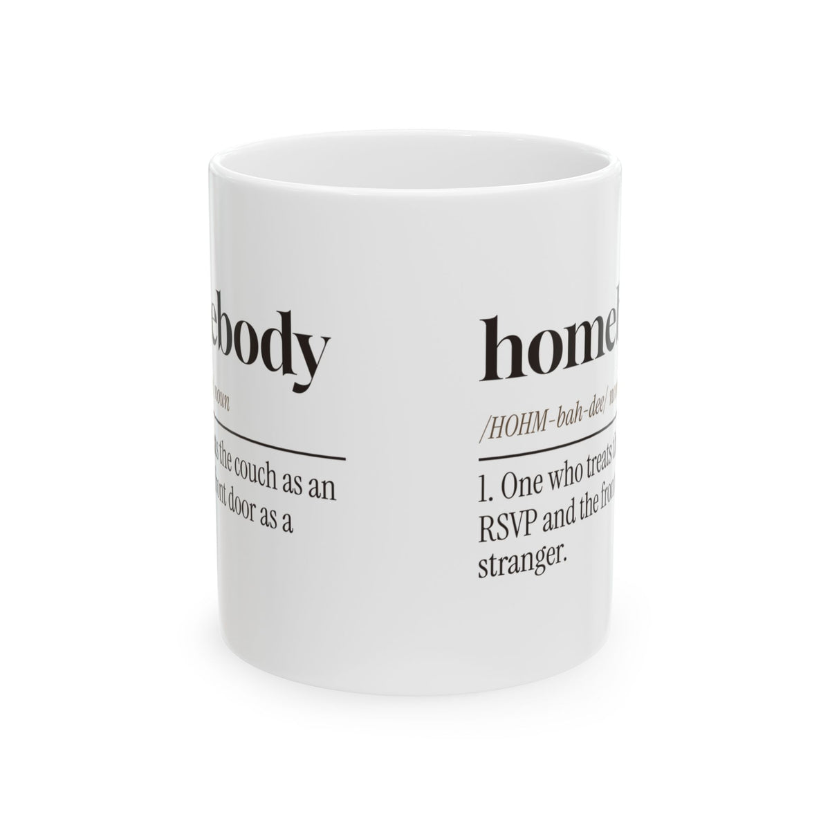 Homebody Coffee Mug By Choice Dictionary Definition