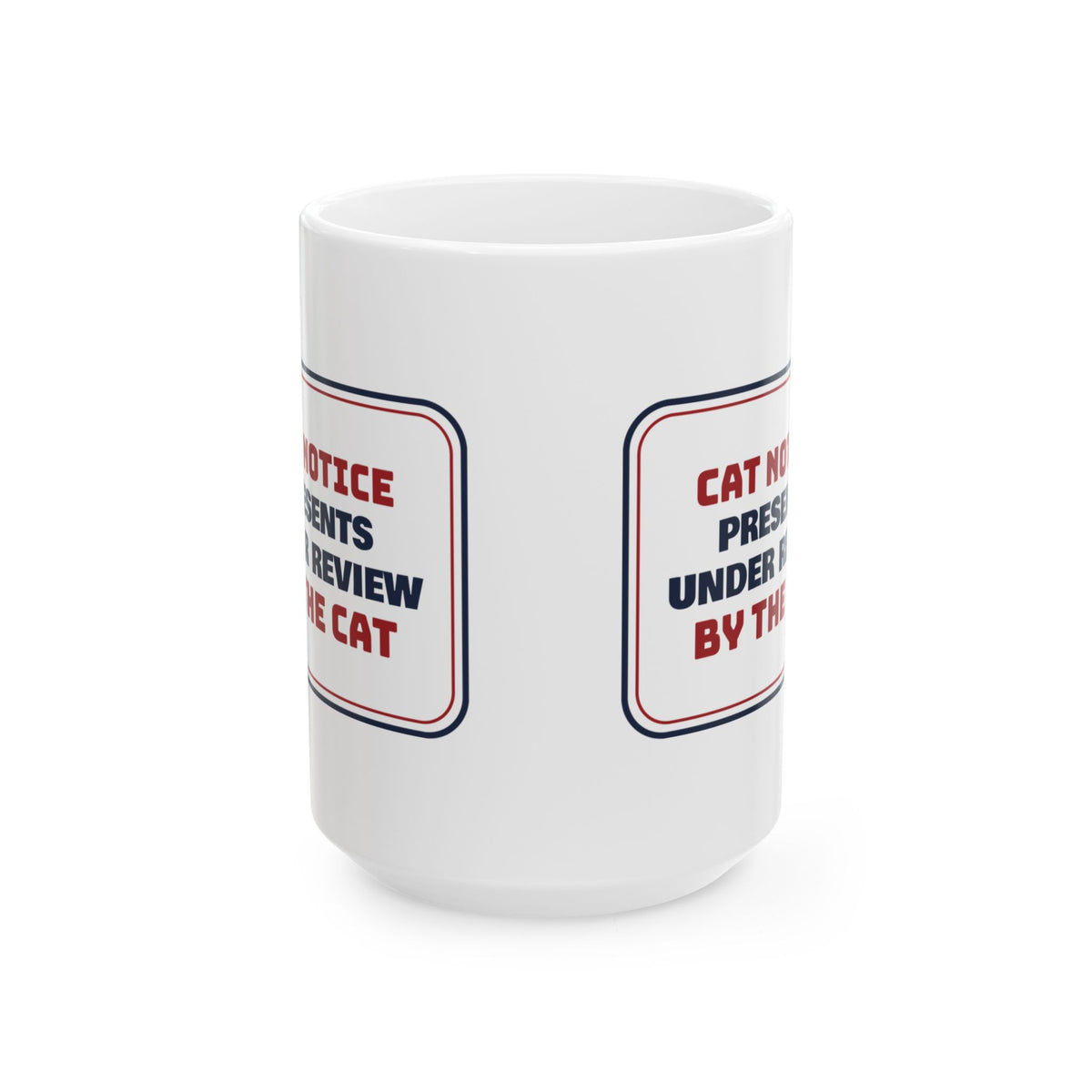 Funny Christmas Coffee Mug Presents Under Review By The Cat Sign