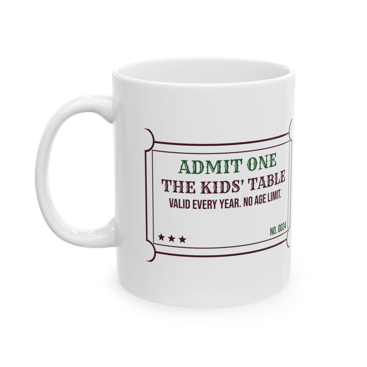 Funny Christmas Coffee Mug Kids' Table No Age Limit Ticket