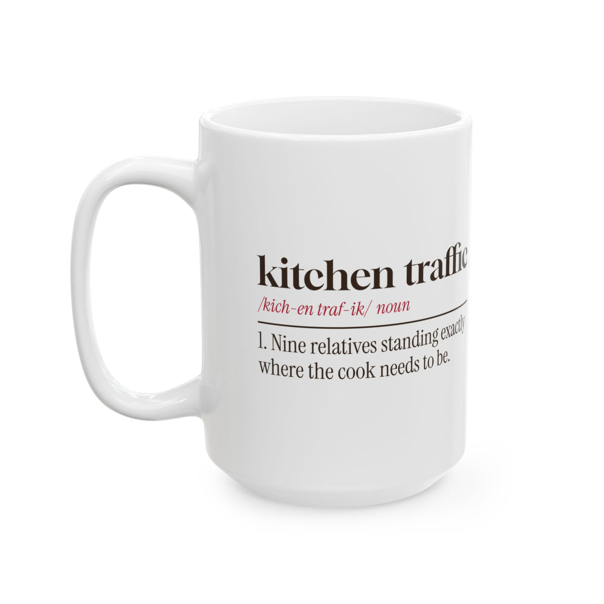 Funny Family Christmas Coffee Mug Kitchen Traffic Definition For Cooks