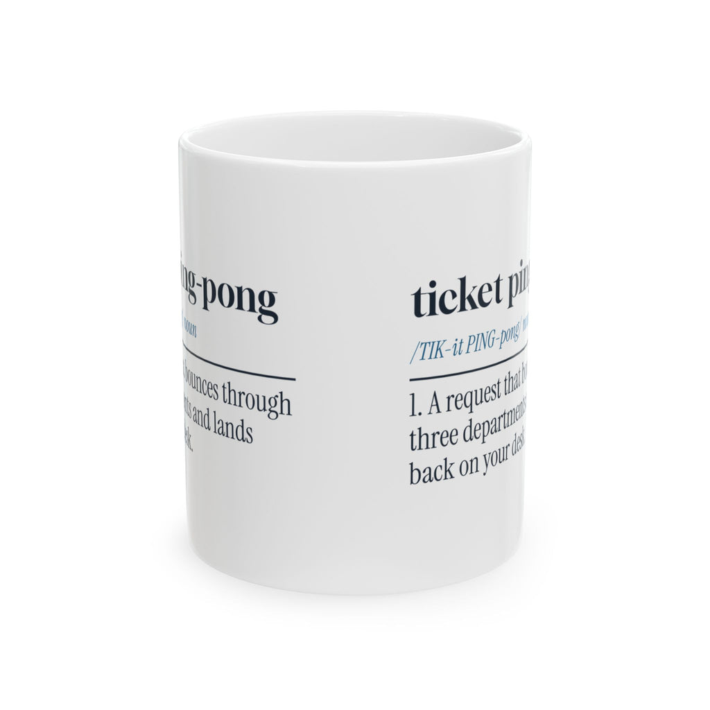 Funny IT Support Coffee Mug Ticket Ping-Pong Dictionary Definition