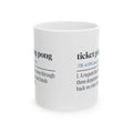Funny IT Support Coffee Mug Ticket Ping-Pong Dictionary Definition