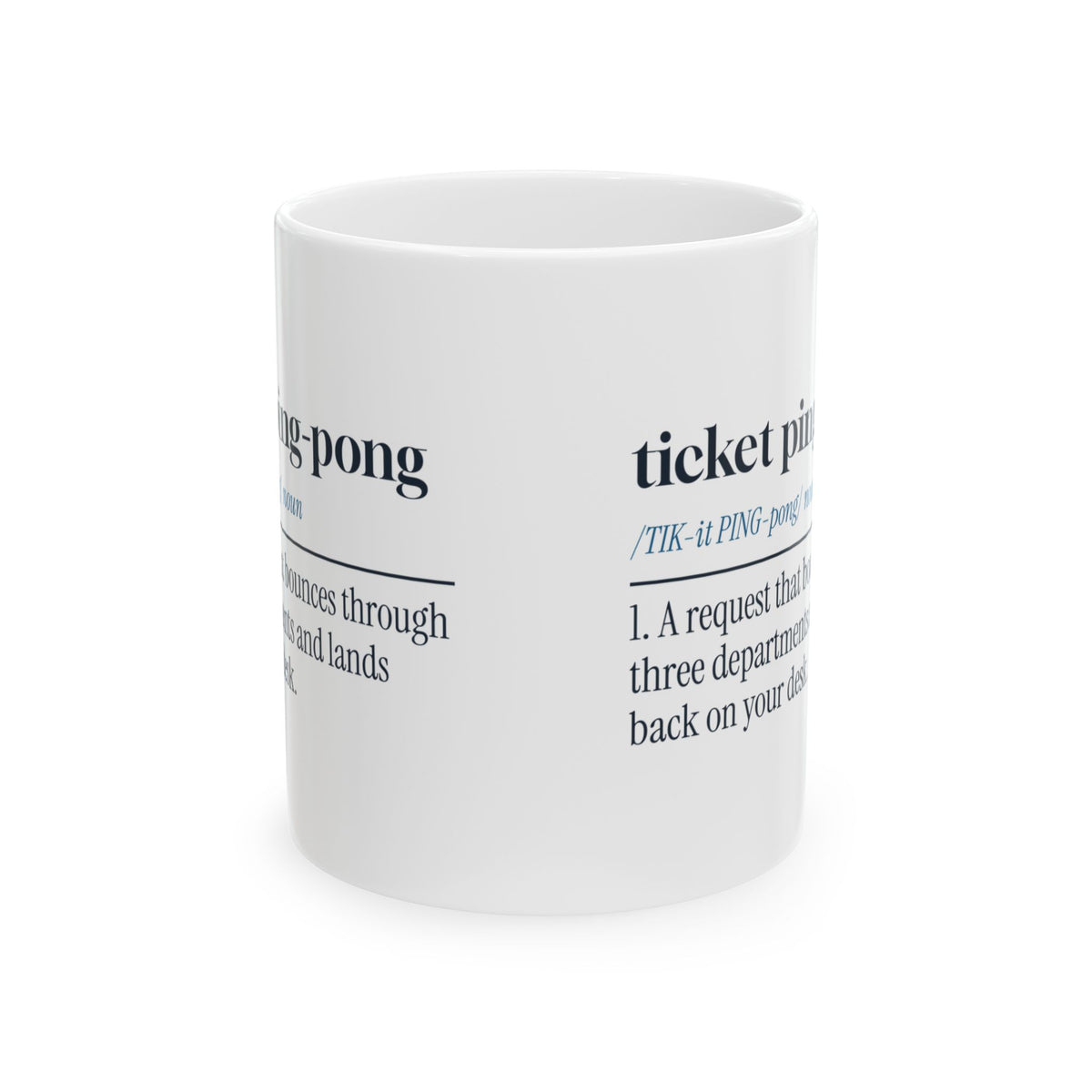 Funny IT Support Coffee Mug Ticket Ping-Pong Dictionary Definition