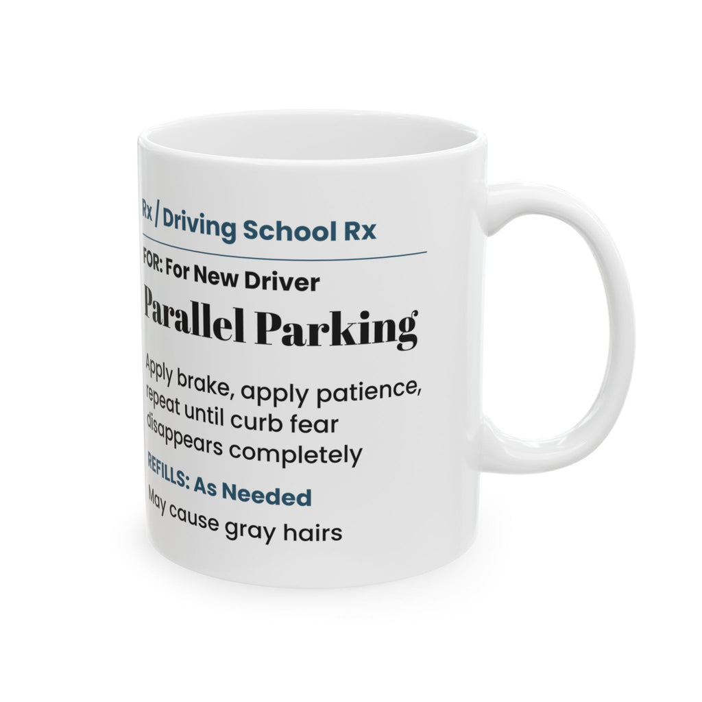 Funny Dad Coffee Mug Parallel Parking Prescription For Dad