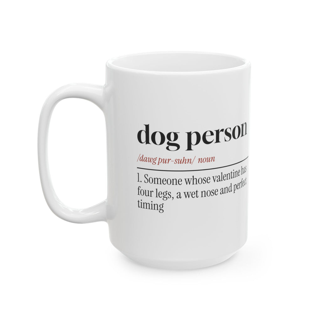 Funny Dog Valentine Coffee Mug Dog Person Definition For Dog Lovers