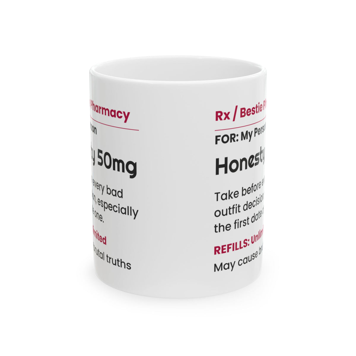Funny Best Friend Coffee Mug Honesty Prescription Label For Her