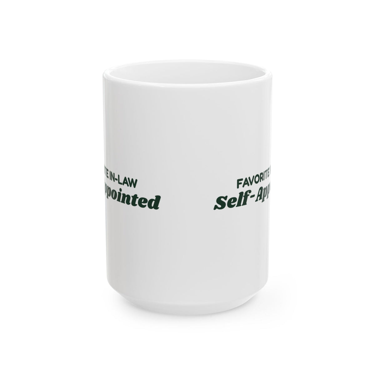 Funny Christmas Coffee Mug Favorite In-Law Self-Appointed For In-Laws